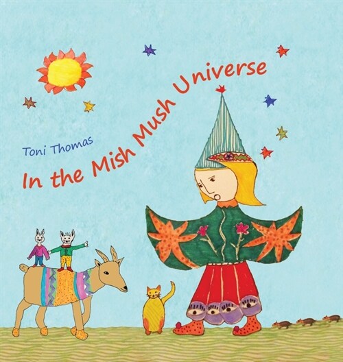 In the Mish Mush Universe (Hardcover)