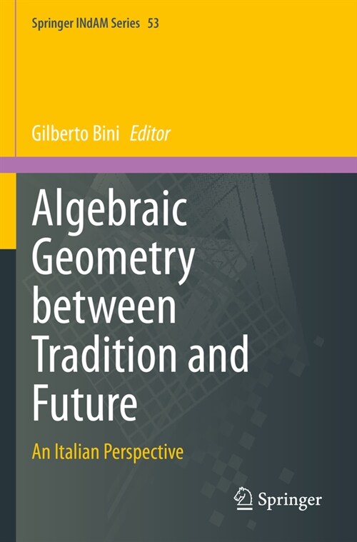 Algebraic Geometry Between Tradition and Future: An Italian Perspective (Paperback, 2023)