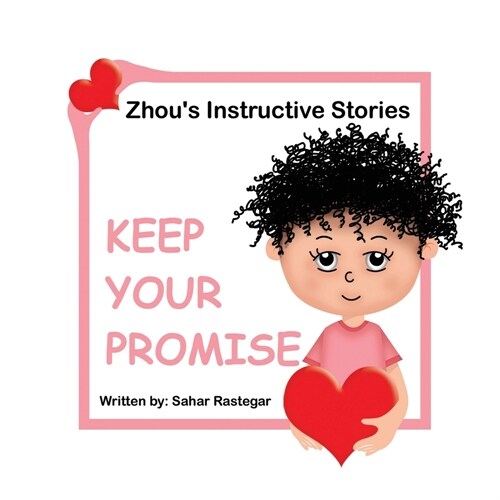 Keep Your Promise: Zhous Instructive Stories (Paperback)