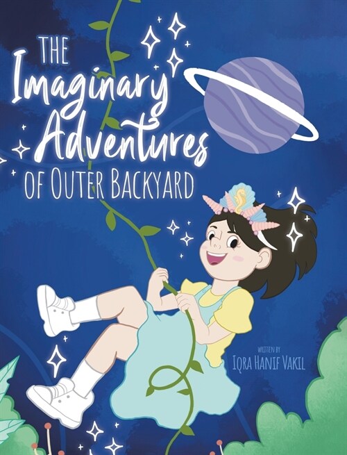 The Imaginary Adventures of Outer Backyard (Hardcover)