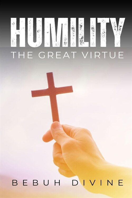 Humility: The Great Virtue (Paperback)