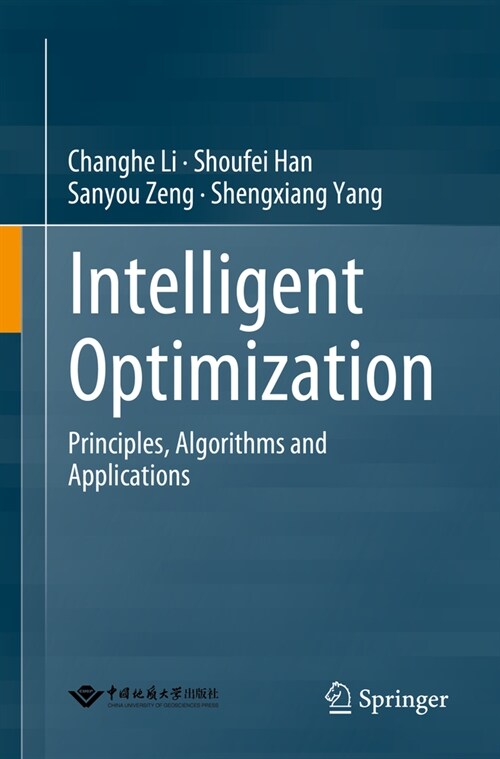 Intelligent Optimization: Principles, Algorithms and Applications (Paperback, 2024)