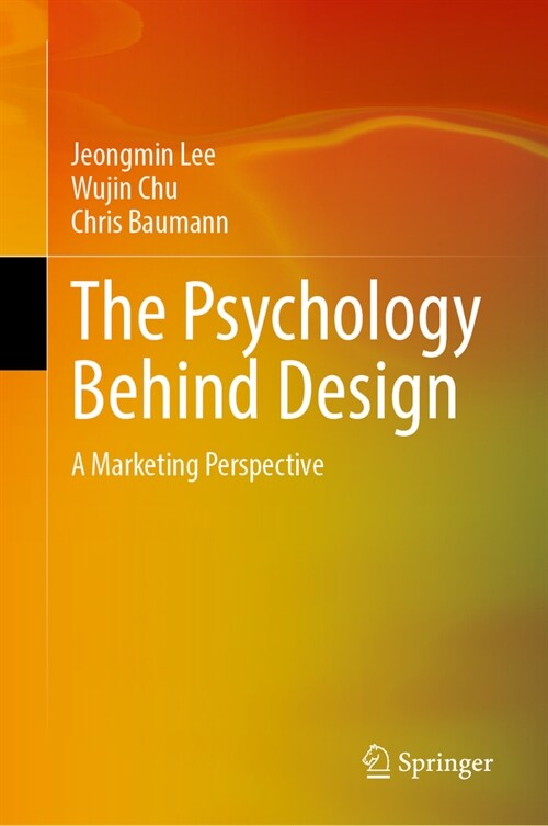 The Psychology Behind Design: A Marketing Perspective (Hardcover, 2024)