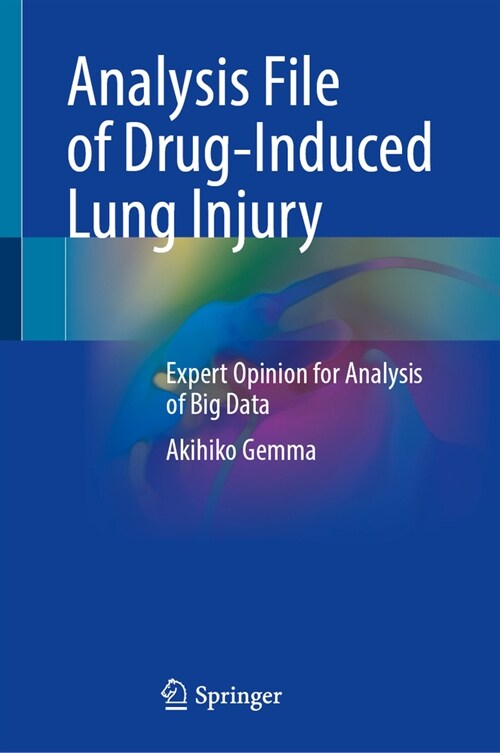 Analysis File of Drug-Induced Lung Injury: Expert Opinion for Analysis of Big Data (Hardcover, 2024)