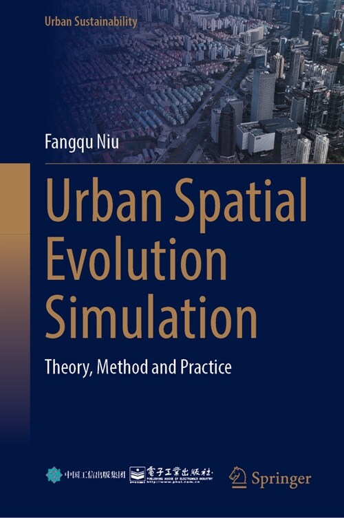 Urban Spatial Evolution Simulation: Theory, Method, and Practice (Hardcover, 2024)