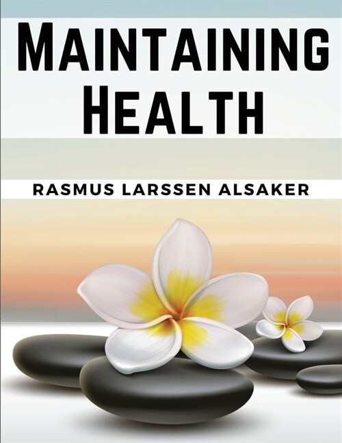 Maintaining Health (Paperback)