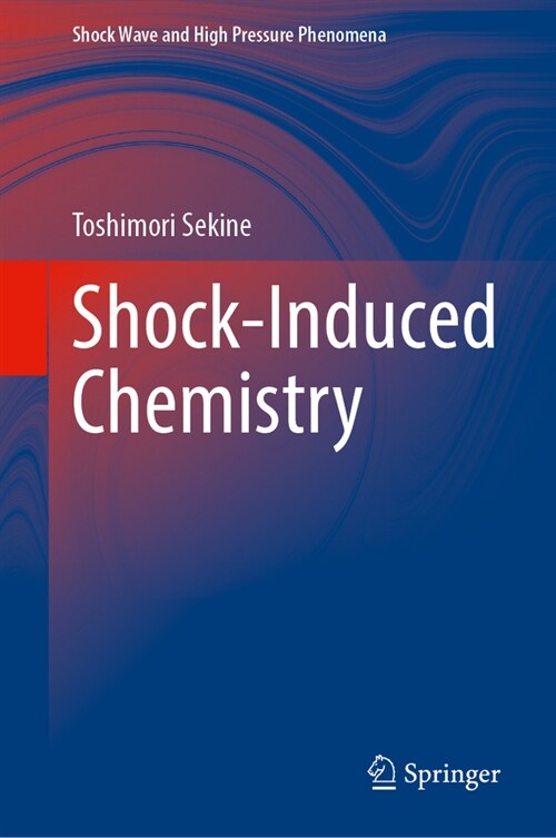 Shock-Induced Chemistry (Hardcover, 2024)