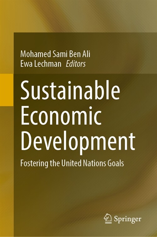 Sustainable Economic Development: Fostering the United Nations Goals (Hardcover, 2024)