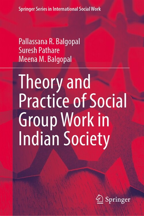 Theory and Practice of Social Group Work in Indian Society (Hardcover, 2024)