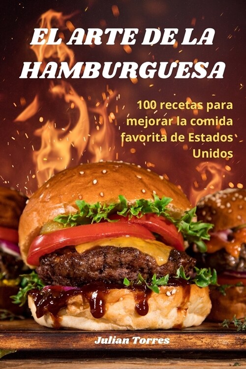 El Arte de la Hamburguesa (Paperback)