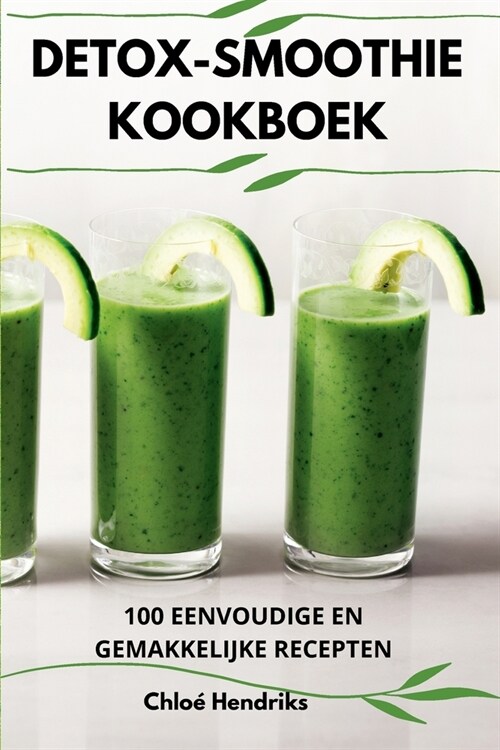 Detox-Smoothie Kookboek (Paperback)