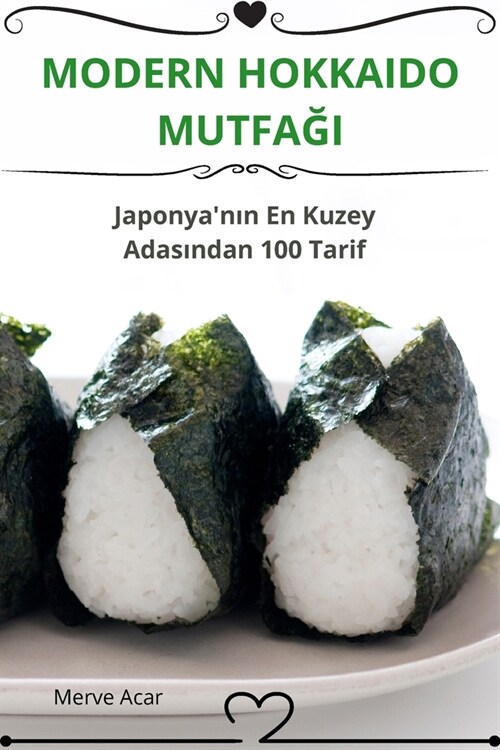 Modern Hokkaido MutfaĞi (Paperback)