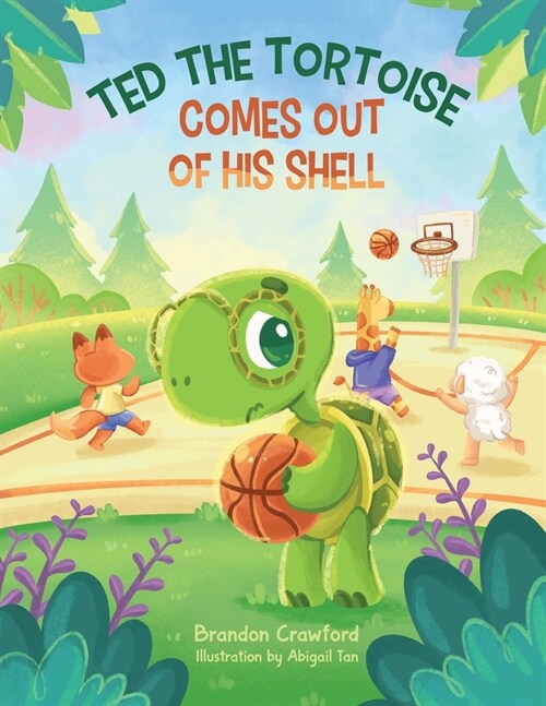 Ted the Tortoise Comes Out of His Shell (Paperback)