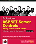 Professional Asp.Net Server Controls-Building Custom Control With C# (Paperback)