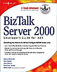 Biztalk Server 2000 Developers Guide for .Net (Paperback)