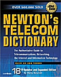 Newtons Telecom Dictionary (Paperback, 18th)