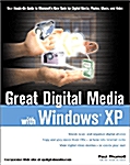 Great Digital Media With Windows Xp (Paperback)