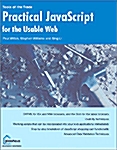 Practical JavaScript for the Usable Web