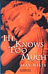He Knows Too Much Level 6 (Paperback)