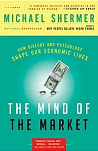 [중고] The Mind of the Market: How Biology and Psychology Shape Our Economic Lives (Paperback)
