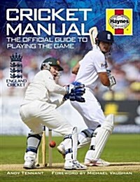 Cricket Manual : The Official Guide to Playing the Game (Paperback)