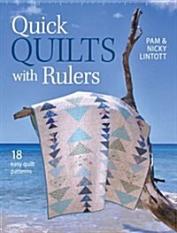 Quick Quilts with Rulers : 18 Easy Quilt Patterns (Paperback)