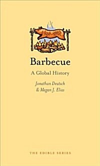 Barbecue : A Global History (Hardcover)