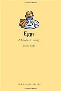 Eggs : A Global History (Hardcover)