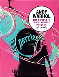 Andy Warhol: The Complete Commissioned Posters, 1964-1987 (Hardcover)