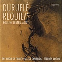 [수입] Stephen Layton - 뒤뤼플레: 레퀴엠 & 풀랑크: 참회절을 위한 4개의 모테트 (Durufle: Requiem & Poulenc: Quatre Motets Pour Un Temps De Penitence)(CD)