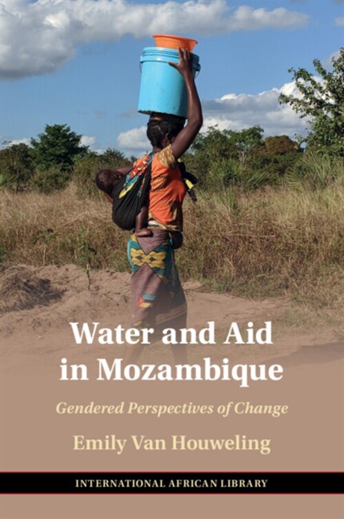 Water and Aid in Mozambique : Gendered Perspectives of Change (Paperback)