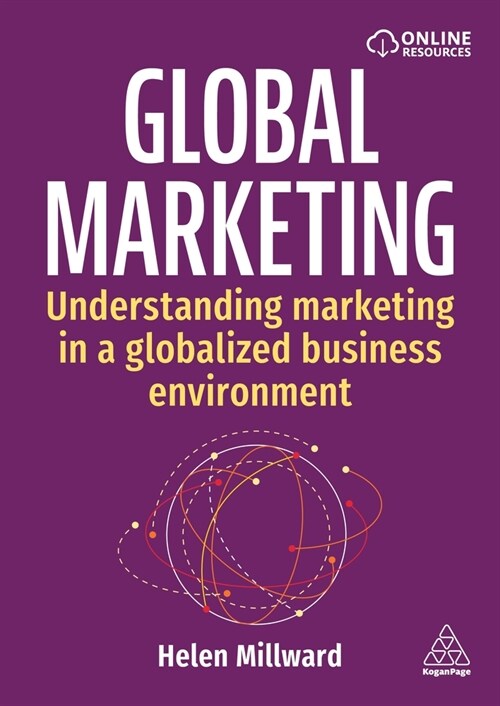 Global Marketing : Understanding Marketing in a Globalized Business Environment (Hardcover)