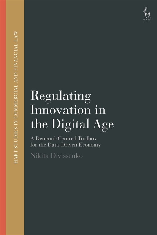 Regulating Innovation in the Digital Age : A Demand-Centred Toolbox for the Data-Driven Economy (Hardcover)