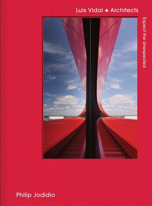 Expect the Unexpected: Luis Vidal + Architects (Hardcover)