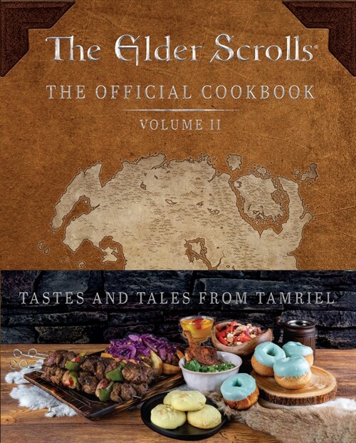 The Elder Scrolls: The Official Cookbook Vol. 2 (Hardcover)