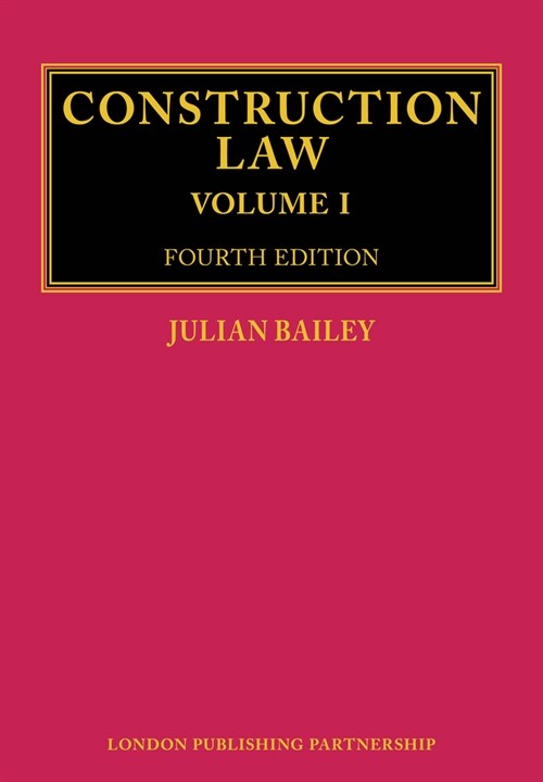 Construction Law : Fourth Edition (Multiple-component retail product, shrink-wrapped, Revised ed)