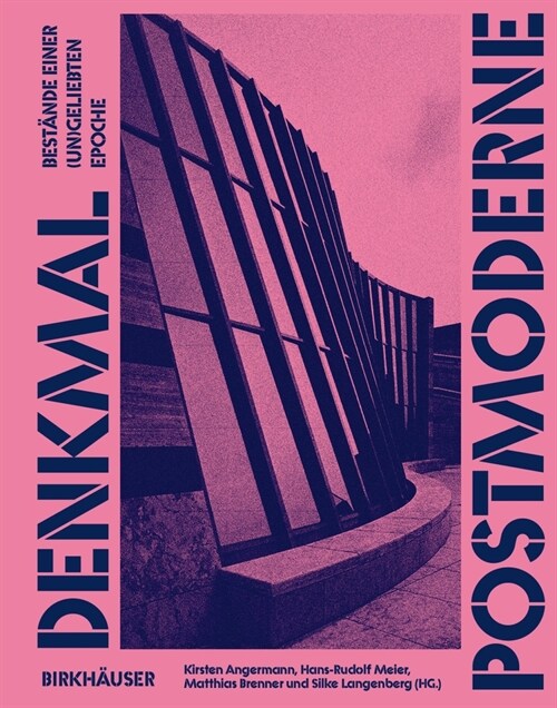 Denkmal Postmoderne: Best?de Einer (Un)Geliebten Epoche (Paperback)