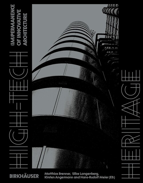 High-Tech Heritage: (Im)Permanence of Innovative Architecture (Paperback)