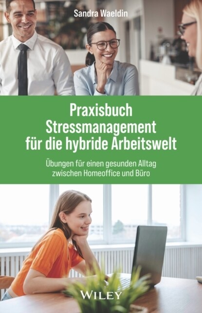 Stressmanagement in hybriden Arbeitswelten (AT) (Hardcover)