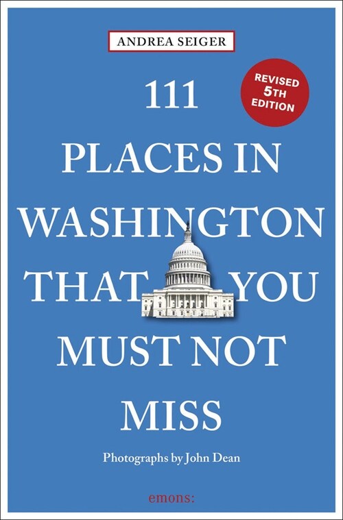 111 Places in Washington, DC That You Must Not Miss (Paperback, 5 Revised edition)