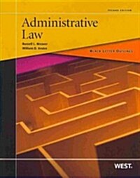 Black Letter Outlines Administrative Law (Paperback, 2nd, Student)
