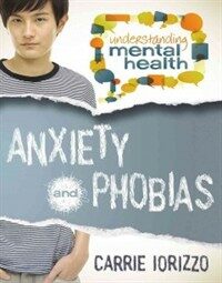 Anxiety and Phobias (Paperback)