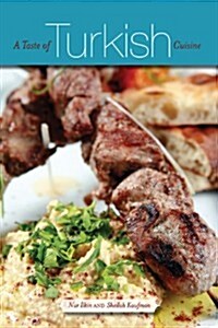 A Taste of Turkish Cuisine (Paperback)