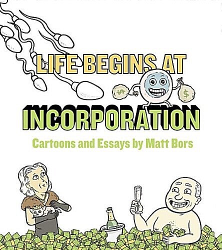 Life Begins at Incorporation (Paperback)