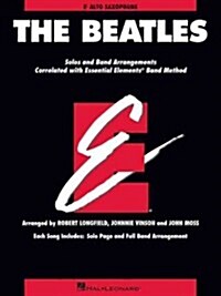 The Beatles: Essential Elements for Band Correlated Collections Alto Saxophone (Paperback)