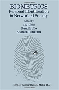 Biometrics: Personal Identification in Networked Society (Paperback, 1996)