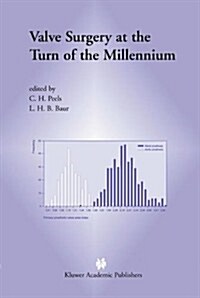 Valve Surgery at the Turn of the Millennium (Paperback, Softcover Repri)