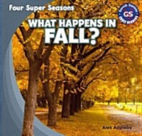 What Happens in Fall? (Paperback)