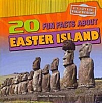 20 Fun Facts About Easter Island (Paperback)