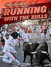 Running with the Bulls (Paperback)